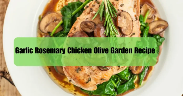 Garlic Rosemary Chicken Olive Garden Recipe